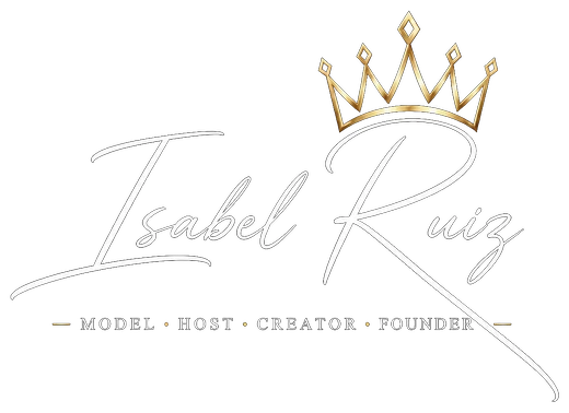 Isabel Ruiz — Model, Host, Creator, Founder